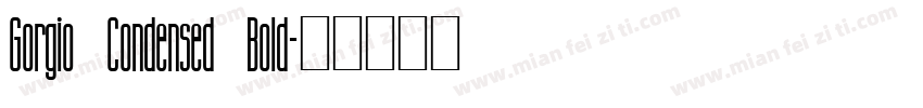 Gorgio Condensed Bold字体转换